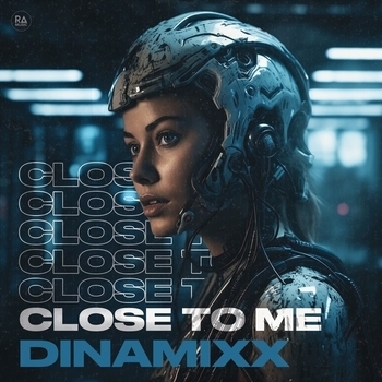 Dinamixx - Close To Me (2023)