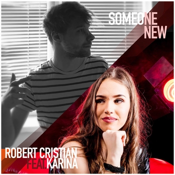Robert Cristian - Someone New