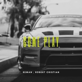 Robert Cristian - Come Play (feat. Robert Cristian)