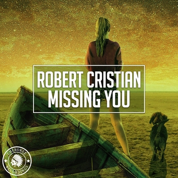 Robert Cristian - Missing You