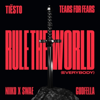Tiesto - Rule The World (Everybody)