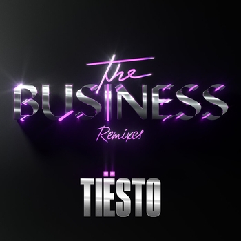 Tiesto - The Business (220 KID Remix)