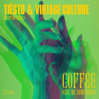 Tiesto - Coffee (Give Me Something) (Quintino Remix)