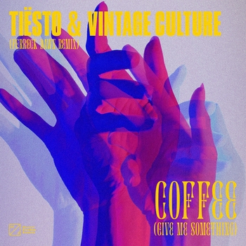 Tiesto - Coffee (Give Me Something) (Ferreck Dawn Remix)