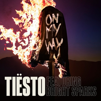 Tiesto - On my way (feat. Bright Sparks)