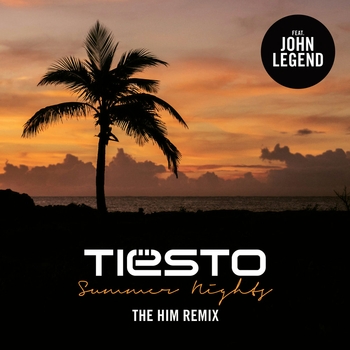 Tiesto - Summer Nights (The Him Remix)