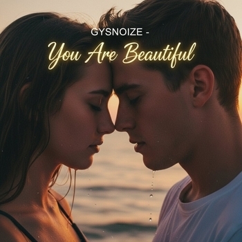 GYSNOIZE - You Are Beautiful (Deep House Remix)
