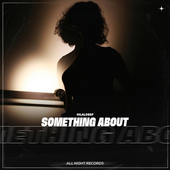 Hilaldeep - Something About