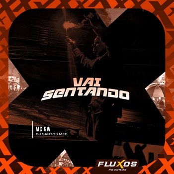 MC GW - Vai Sentando