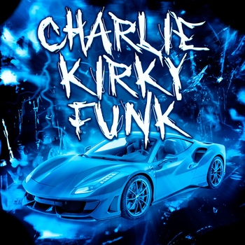 1Nzzident - CHARLIE KIRKY FUNK (sped up)