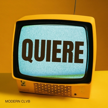 Modern Clvb - Quiere