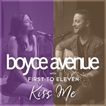 Boyce Avenue - Kiss Me