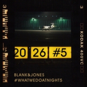 Альбом #WhatWeDoAtNight5 Blank & Jones