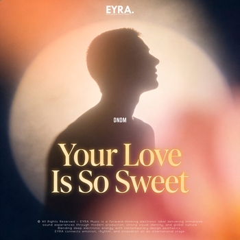 Dndm - Your Love is So Sweet
