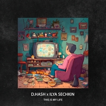D.HASH - This Is My Life