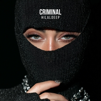 Hilaldeep - Criminal