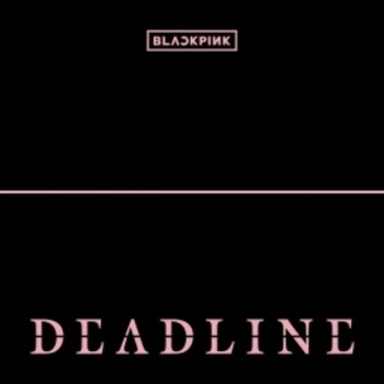 Альбом Deadline (Ep) Blackpink