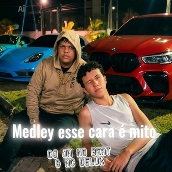 MC Delux - Medley Esse Cara É Mito