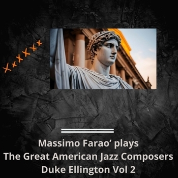 Альбом Massimo Farao' Plays the Great American Jazz Composers - Duke Ellington Vol. 2 Massimo Faraò, Nicola Barbon, Davide Palladin, Bobo Facchinetti
