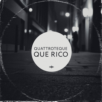 Quattroteque - Que Rico