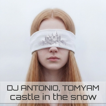 Dj Antonio - Castle in the Snow