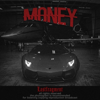 Lastfragment - Money (Slowed)