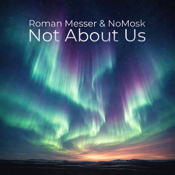 Roman Messer - Not About Us