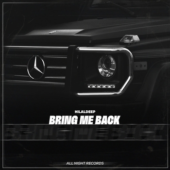 Hilaldeep - Bring Me Back