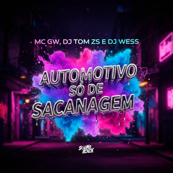 MC GW - Automotivo - Só de Sacanagem