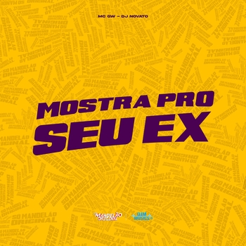 MC GW - Mostra pro Seu Ex