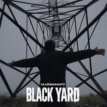 Ulukmanapo - Black Yard