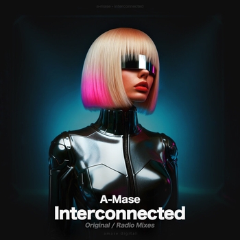 A-Mase - Interconnected