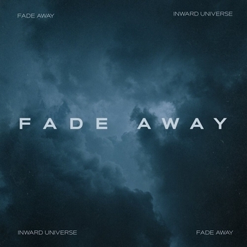 Inward Universe - Fade Away