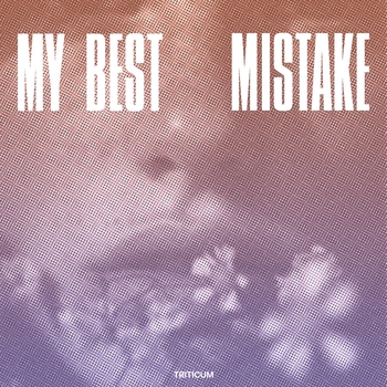 TRITICUM - My Best Mistake