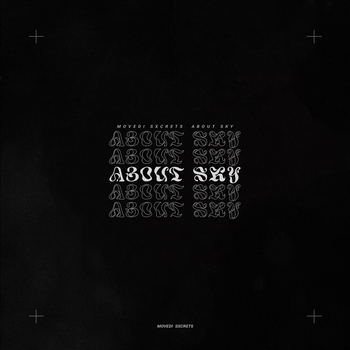 Movedi, Sxcrets - About sky