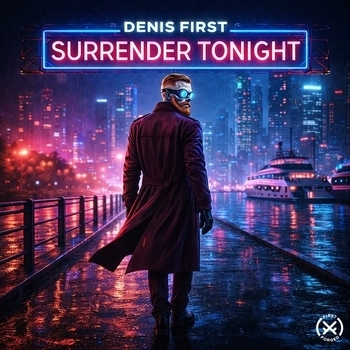 Denis First - Surrender Tonight