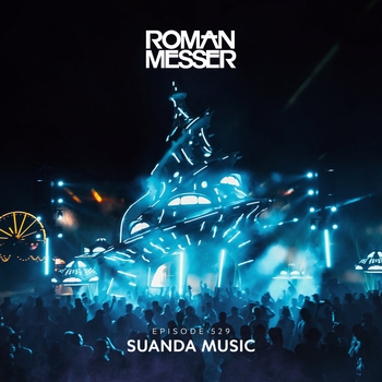 Альбом Suanda Music Episode 529 Roman Messer