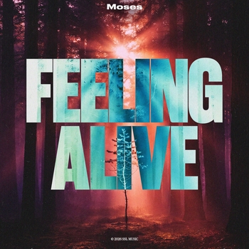Moses - Feeling Alive