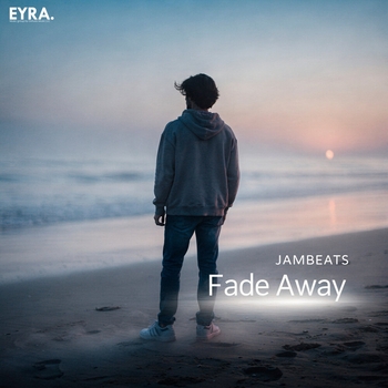 Jambeats - Fade Away
