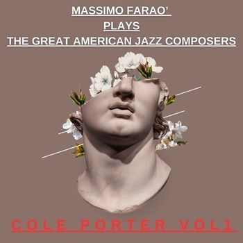 Альбом Massimo Farao' Plays the Great American Jazz Composers - Cole Porter Vo Massimo Faraò, Davide Palladin, Nicola Barbon, Bobo Facchinetti