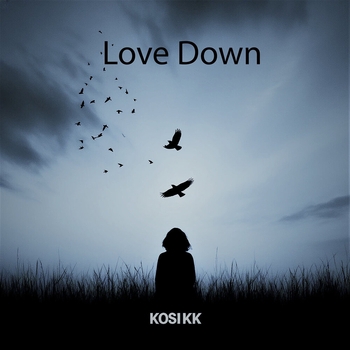 Kosikk - Love Down