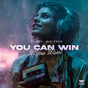 Dj Jedy, Niki Four - You Can Win If You Want