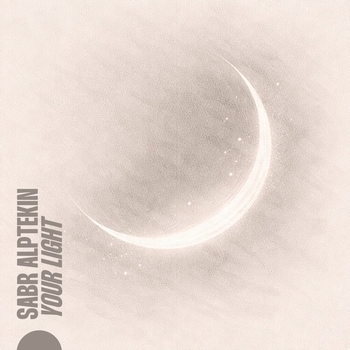 Sabr Alptekin - Your Light