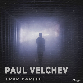 Paul Velchev - Trap Cartel