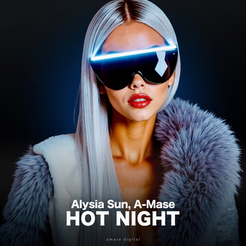 A-Mase, Alysia Sun - Hot Night