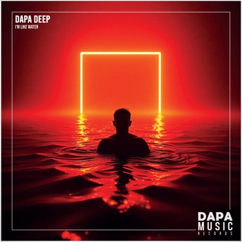 DaPa DeeP - I'm Like Water
