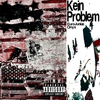 Onyx, EuroJunkie - Kein Problem