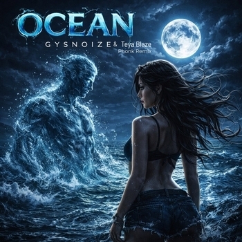 Gysnoize, Teya Blaze, Ihor Maystruk - Ocean
