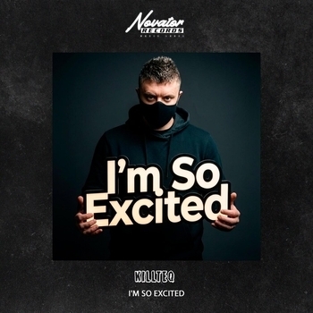 Killteq - I'm So Excited