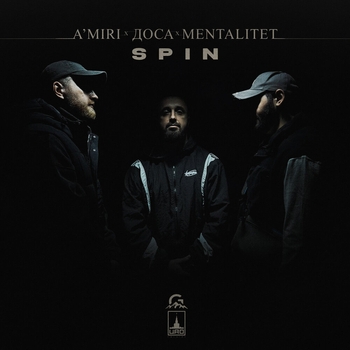 A’MIRI, ДОСА, MENTALITET - SPIN